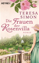 Teresa Simon - Die Frauen der Rosenvilla