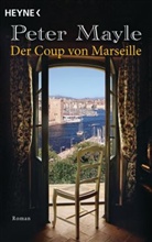 Peter Mayle - Der Coup von Marseille