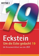 Eckstein - Um die Ecke gedacht. Bd.19