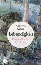 Andreas Weber - Lebendigkeit