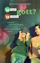 Christiane Miethge - Mit ohne Gott?