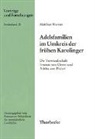 Matthias Werner - Adelsfamilien im Umkreis der frühen Karolinger