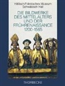 Bernhard Decker - Die Bildwerke des Mittelalters und der Frührenaissance 1200-1565