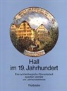 Manfred Akermann, Harald Siebenmorgen - Hall im 19. Jahrhundert