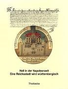 Manfred Akermann, Harald Siebenmorgen - Hall in der Napoleonzeit