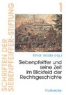 Elmar Wadle - Philipp Jakob Siebenpfeiffer und seine Zeit im Blickfeld der Rechtsgeschichte