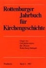 Gesch.-Verein d. Diözese Rottenburg-Stgt. - Rottenburger Jahrbuch für Kirchengeschichte