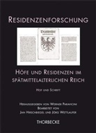 Ja Hirschbiegel, Jan Hirschbiegel, Werner Paravicini, Jörg Wettlaufer - Residenzenforschung - 15/3: Höfe und Residenzen im spätmittelalterlichen Reich