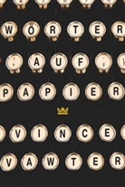Vince Vawter - Wörter auf Papier