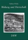 Sabine Holtz - Bildung und Herrschaft