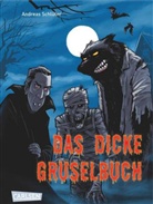 Andreas Schlüter, Bernhard Speh - Das dicke Gruselbuch