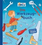 Christian Tielmann, Sabine Kraushaar - Mein Freund Max - Das Werkzeugbuch