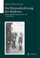 Eckar Conze, Eckart Conze, Sönke Lorenz, Wencke Meteling - Die Herausforderung der Moderne