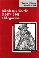 Friedrich Seck, Thomas Wilhelmi - Nikodemus Frischlin (1547-1590) Bibliographie