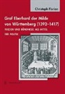 Christoph Florian - Graf Eberhard der Milde von Württemberg 1392-1417