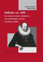 J. Kremer, Joachim Kremer, S. Lorenz, Sönke Lorenz, P. Rückert, Peter Rückert - Hofkultur um 1600, m. Audio-CD