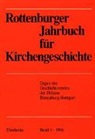 Gesch.-Verein d. Diözese Rottenburg-Stgt. - Rottenburger Jahrbuch für Kirchengeschichte