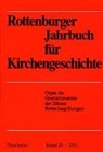 Gesch.-Verein d. Diözese Rottenburg-Stgt. - Rottenburger Jahrbuch für Kirchengeschichte