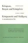 Gerhard Baaken, Roderich Schmidt, Konstanzer Arbeitskreis für mittelalterliche Geschichte e.V. - Königtum, Burgen und Königsfreie. Königsumritt und Huldigungen in ottonisch-salischer Zeit