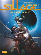 Philippe Buchet, Jean Davi Morvan, Jean David Morvan, Jean-David Morvan, Philippe Buchet - Sillage - Bd.16: Sillage - Das Böse im Blut