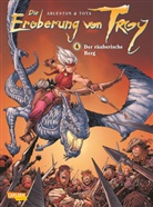 Christophe Arleston, Tota, Ciro Tota, Ciro Tota - Die Eroberung von Troy - .4: Die Eroberung von Troy - Der räuberische Berg. Bd.4