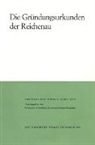 Peter Classen - Die Gründungsurkunden der Reichenau