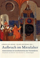 Christia Hesse, Christian Hesse, Oschema, Oschema, Klaus Oschema - Aufbruch im Mittelalter