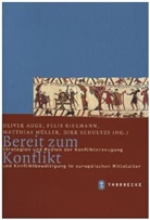 Oliver Auge, Feli Biermann, Felix Biermann, Matthias Müller, Matthias Müller u a, Dirk Schultze - Bereit zum Konflikt