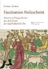 Gerald Jasbar, Stadtbibliothek Ulm - Faszination Holzschnitt