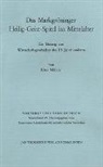 Klaus Militzer, Konstanzer Arbeitskreis für mittelalterliche Geschichte, Konstanzer Arbeitskreis für mittelalterliche Geschichte e.V. - Geschichte des Markgröninger Heilig-Geist-Spitals im Mittelalter unter besonderer Berücksichtigung seiner Wirtschaftsgeschichte im 15. Jahrhundert