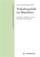 Marie-Claude Schöpfer Pfaffen - Verkehrspolitik im Mittelalter