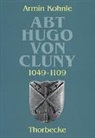 Armin Kohnle, Deutsches Historisches Institut Paris, Deutsche Historisches Institut Paris - Abt Hugo von Cluny (1049-1109)