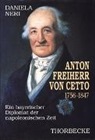 Daniela Neri, Deutsches Historisches Institut Paris - Anton Freiherr von Cetto (1756-1847)