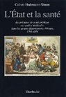 Calixte Hudemann-Simon, Deutsches Historisches Institut Paris, Calixte Hudemann-Simon - L'Etat et la santé