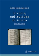 Deutsches Historisches Institut Paris, Martin Heinzelmann - Livrets, collections et textes