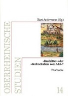 Kurt Andermann - "Raubritter" oder "Rechtschaffene vom Adel"?