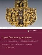 Evelin Wetter - Objekt, Überlieferung und Narrativ