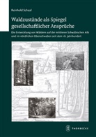 Reinhold Schaal - Waldzustände als Spiegel gesellschaftlicher Ansprüche