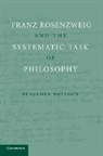 Benjamin Pollock - Franz Rosenzweig and the Systematic Task of Philosophy