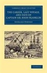 Sherard Osborn, Osborn Sherard - Career, Last Voyage, and Fate of Captain Sir John Franklin