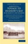 Edward Chappell - Narrative of a Voyage to Hudson''s Bay in His Majesty''s Ship Rosamond