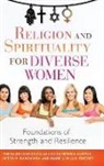 Asuncion Miteria Austria, Thema Bryant-Davis, Thema/ Austria Bryant-Davis, Debra Kawahara, Asuncion Austria, Asuncion Miteria Austria... - Religion and Spirituality for Diverse Women