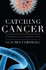 Claudia Cornwall, Cornwall Claudia - Catching Cancer