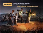 Mary Kay Carson - Which Way to Freedom?