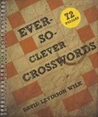 David Levinson Wilk, David Levinson Wilk - Ever-So-Clever Crosswords