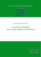 Jean M. Breuvart, Jean-Mari Breuvart, Jean-Marie Breuvart - Les rythmes edicatifs dans la philosophie de Whitehead