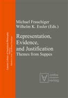 Wilhelm K. Essler, Michae Frauchiger, Michael Frauchiger, K Essler, K Essler - Representation, Evidence, and Justification