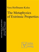 Vera Hoffmann-Kolss - The Metaphysics of Extrinsic Properties