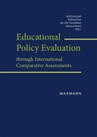 Wilfrie Bos, Wilfried Bos, Jan-Eric Gustafsson, Jan-Eric Gustafsson et al, Monica Rosén, Rolf Strietholt - Educational Policy Evaluation through International Comparative Assessments
