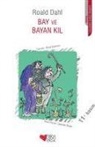 Roald Dahl - Bay ve Bayan Kil